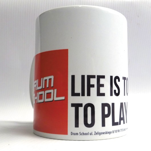 KUBEK - PREZENT DLA PERKUSISTY - LIFE IS TOO SHORT NOT TO PLAY THE DRUMS 3 - obrazek 5